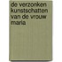 De verzonken kunstschatten van de Vrouw Maria