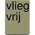 Vlieg vrij