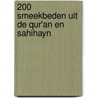 200 smeekbeden uit de Qur'an en Sahihayn by Abou Bilaal