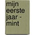 Mijn Eerste Jaar - mint