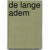 De lange adem door Martijn Knol