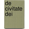 De civitate Dei door Aurelius Augustinus