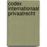 Codex Internationaal Privaatrecht by G. van Calster