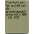 Inventaris van het archief van de Groeningeabdij te Kortrijk (1199) 1237-1797