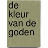 De kleur van de goden door Maryse Charles