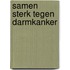 Samen sterk tegen darmkanker
