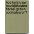 Hoe kunt u uw maaltijdkosten fiscaal gezien optimaliseren?