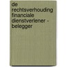 De rechtsverhouding financiale dienstverlener - belegger door Veerle Colaert