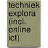 Techniek Explora (incl. online ICT)