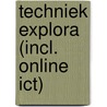 Techniek Explora (incl. online ICT) door Wim Broos