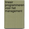 Lineair programmeren voor het management by Jacques Van der Elst