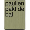 Paulien pakt de bal door Hec Leemans