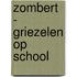 Zombert - Griezelen op school