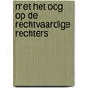 Met het oog op de Rechtvaardige Rechters door Jettie H. van den Boom