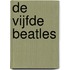 De Vijfde Beatles