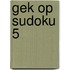 Gek op sudoku 5