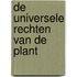 De universele rechten van de plant