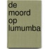 De moord op Lumumba