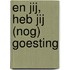 En jij, heb jij (nog) goesting