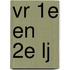 vr 1e en 2e lj
