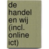 De handel en wij (incl. online ICT) door Magda Snoeck