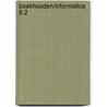 Boekhouden/Informatica 6.2 door Magda Snoeck