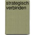 Strategisch verbinden