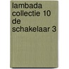 Lambada Collectie 10 De Schakelaar 3 by Unknown