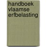 Handboek Vlaamse erfbelasting door Ayfer Aydogan