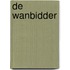 De wanbidder