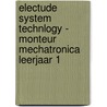 Electude System Technlogy - Monteur mechatronica leerjaar 1 door M. van Gerven