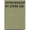 SinterWoezel en Pietje Pip by Guusje Nederhorst
