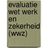 Evaluatie Wet werk en zekerheid (Wwz)