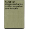 Handboek diergeneeskunde met homeopathie voor honden door Atjo Westerhuis