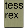 Tess Rex by Michelle Robinson