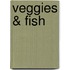 Veggies & Fish