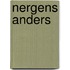 Nergens anders