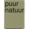Puur natuur by Martial Feys