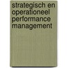 Strategisch en operationeel performance management door R.M.F. van Dinten