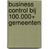BUSINESS CONTROL BIJ 100.000+ GEMEENTEN