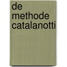 De methode Catalanotti door Andrea Camilleri