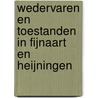 Wedervaren en Toestanden in Fijnaart en Heijningen door Piet Roks