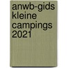 ANWB-gids Kleine Campings 2021 door Anwb