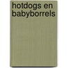 Hotdogs en babyborrels by Willy Linthout
