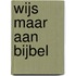 Wijs maar aan Bijbel