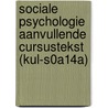 Sociale psychologie aanvullende cursustekst (KUL-S0A14A) door V. Hoorens