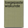 Toegepaste wiskunde by G. Herweyers