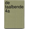 De Taalbende 4A door Tine Haentjens