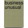 Business Unusual door Klaas Wagenaar