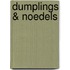 Dumplings & Noedels